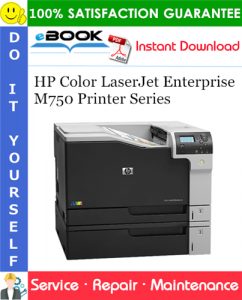 HP Color LaserJet Enterprise M750 Printer Series Service Repair Manual