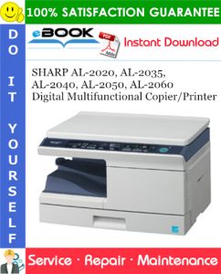 SHARP AL-2020, AL-2035, AL-2040, AL-2050, AL-2060 Digital Multifunctional Copier/Printer Service Repair Manual