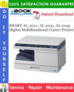 SHARP AL-2021, AL-2031, AL-2041 Digital Multifunctional Copier/Printer Service Repair Manual