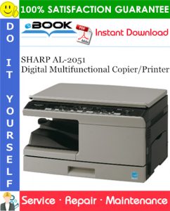 SHARP AL-2051 Digital Multifunctional Copier/Printer Service Repair Manual