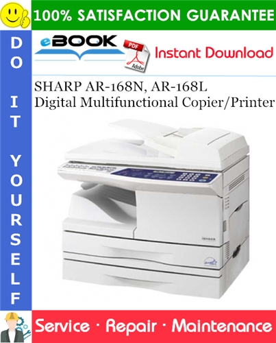 SHARP AR-168N, AR-168L Digital Multifunctional Copier/Printer Service Repair Manual