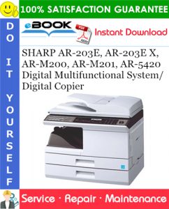SHARP AR-203E, AR-203E X, AR-M200, AR-M201, AR-5420 Digital Multifunctional System/Digital Copier Service Repair Manual