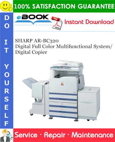 SHARP AR-BC320 Digital Full Color Multifunctional System/Digital Copier Service Repair Manual