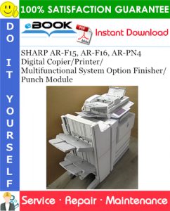 SHARP AR-F15, AR-F16, AR-PN4 Digital Copier/Printer/Multifunctional System Option Finisher/Punch Module