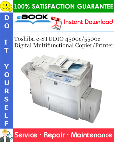 Toshiba e-STUDIO 4500c/5500c Digital Multifunctional Copier/Printer Service Repair Manual