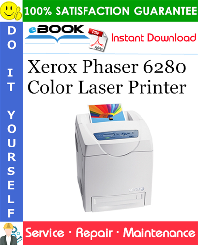 Xerox Phaser 6280 Color Laser Printer Service Repair Manual