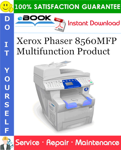 Xerox haser 8560MFP Multifunction Product Service Repair Manual