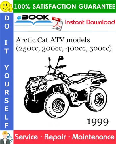 1999 Arctic Cat ATV models (250cc, 300cc, 400cc, 500cc) Service Repair Manual