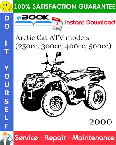 2000 Arctic Cat ATV models (250cc, 300cc, 400cc, 500cc) Service Repair Manual