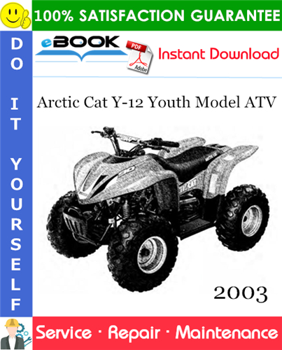 2003 Arctic Cat Y-12 Youth Model ATV Service Repair Manual