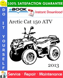 2013 Arctic Cat 150 ATV Service Repair Manual