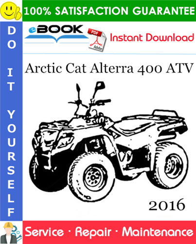 2016 Arctic Cat Alterra 400 ATV Service Repair Manual
