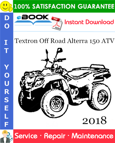2018 Textron Off Road Alterra 150 ATV Service Repair Manual