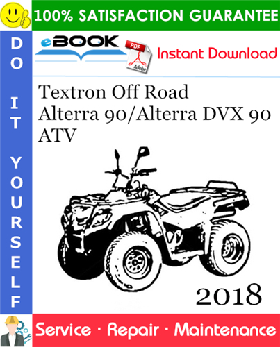2018 Textron Off Road Alterra 90/Alterra DVX 90 ATV Service Repair Manual