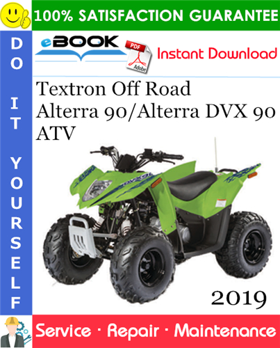 2019 Textron Off Road Alterra 90/Alterra DVX 90 ATV Service Repair Manual