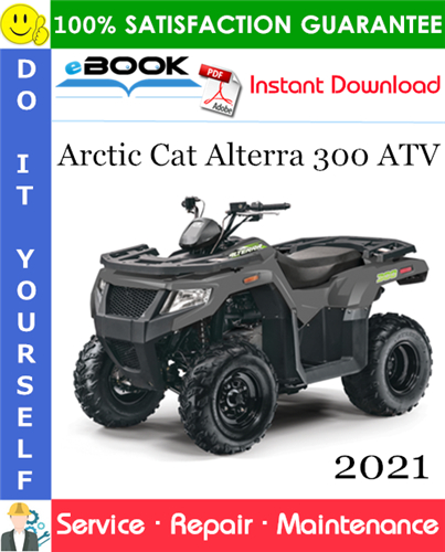 2021 Arctic Cat Alterra 300 ATV Service Repair Manual