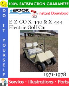 E-Z-GO X-440 & X-444 Electric Golf Car Parts Manual 1971-1978 Download