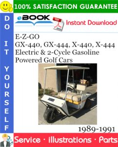 E-Z-GO GX-440, GX-444, X-440, X-444 Electric & 2-Cycle Gasoline Powered Golf Cars