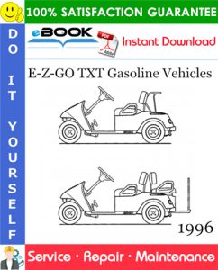 E-Z-GO TXT Gasoline Vehicles Service Repair Manual - Model Year 1996