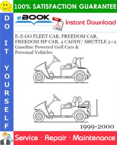 E-Z-GO FLEET CAR, FREEDOM CAR, FREEDOM HP CAR, 4 CADDY/ SHUTTLE 2+2 Gasoline Powered Golf Cars & Personal Vehicles