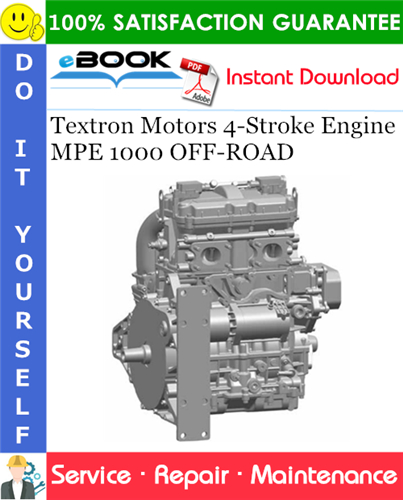 Textron Motors 4-Stroke Engine MPE 1000 OFF-ROAD Service Repair Manual