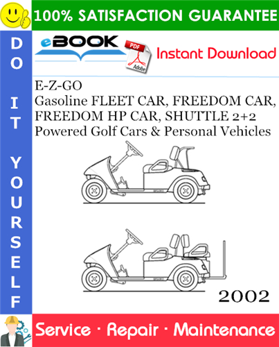 E-Z-GO Gasoline FLEET CAR, FREEDOM CAR, FREEDOM HP CAR, SHUTTLE 2+2 Powered Golf Cars & Personal Vehicles
