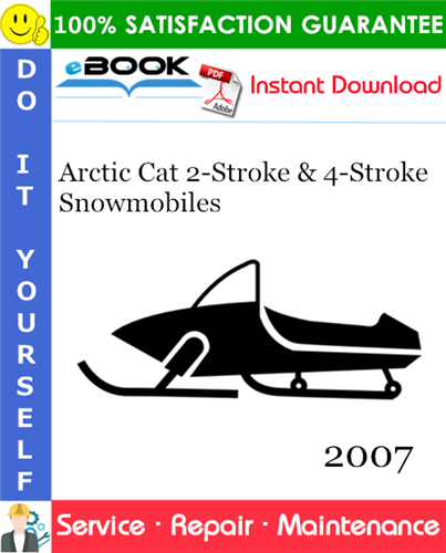 2007 Arctic Cat 2-Stroke & 4-Stroke Snowmobiles Service Repair Manual