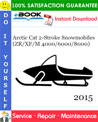 2015 Arctic Cat 2-Stroke Snowmobiles (ZR/XF/M 4000/6000/8000) Service Repair Manual