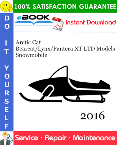 2016 Arctic Cat Bearcat/Lynx/Pantera XT LTD Models Snowmobile Service Repair Manual