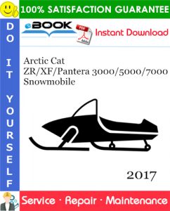 2017 Arctic Cat ZR/XF/Pantera 3000/5000/7000 Snowmobile Service Repair Manual