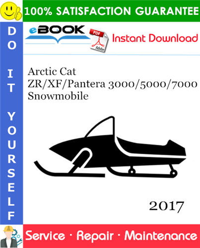 2017 Arctic Cat ZR/XF/Pantera 3000/5000/7000 Snowmobile Service Repair Manual