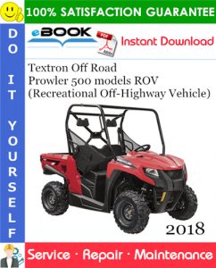 2018 Textron Off Road Prowler 500 models ROV (Recreational Off-Highway Vehicle) Service Repair Manual