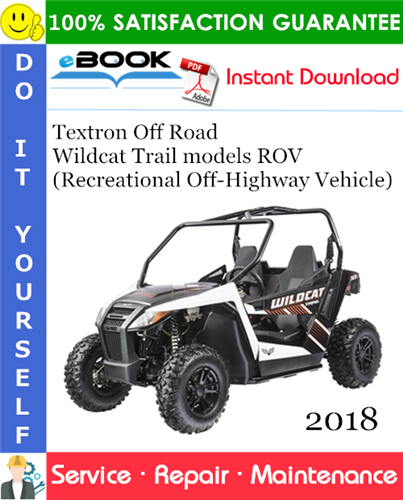 2018 Textron Off Road Wildcat Trail models ROV (Recreational Off-Highway Vehicle) Service Repair Manual
