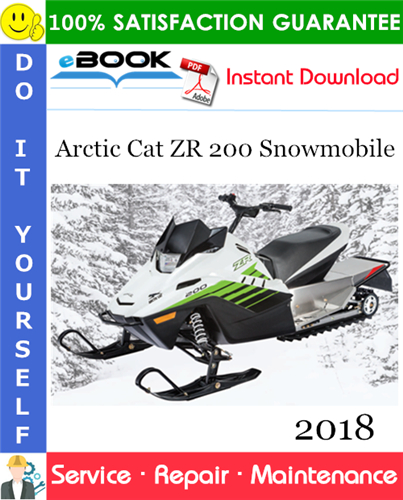 2018 Arctic Cat ZR 200 Snowmobile Service Repair Manual