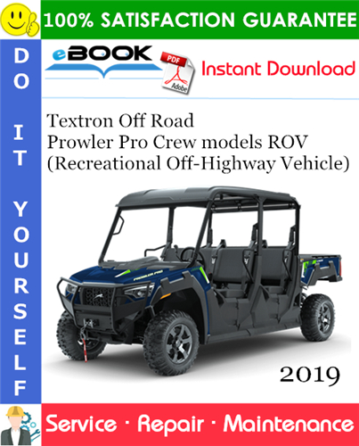 2019 Textron Off Road Prowler Pro Crew models ROV (Recreational Off-Highway Vehicle)