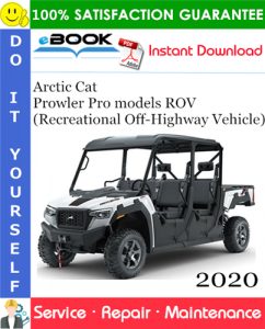 2020 Arctic Cat Prowler Pro models ROV (Recreational Off-Highway Vehicle) Service Repair Manual