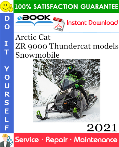 2021 Arctic Cat ZR 9000 Thundercat models Snowmobile Service Repair Manual