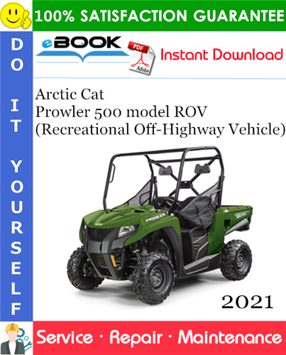 2021 Arctic Cat Prowler 500 model ROV (Recreational Off-Highway Vehicle) Service Repair Manual