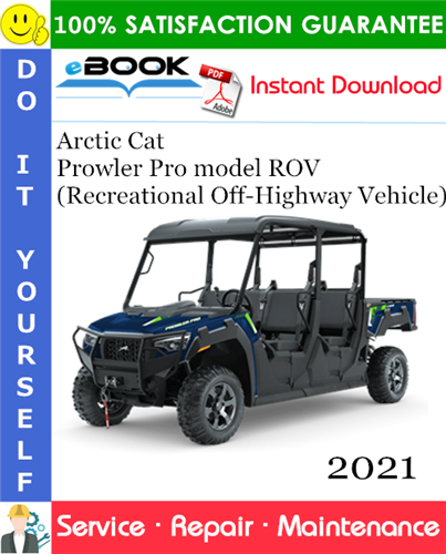 2021 Arctic Cat Prowler Pro model ROV (Recreational Off-Highway Vehicle) Service Repair Manual
