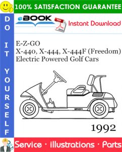 E-Z-GO X-440, X-444, X-444F (Freedom) Electric Powered Golf Cars Parts Manual