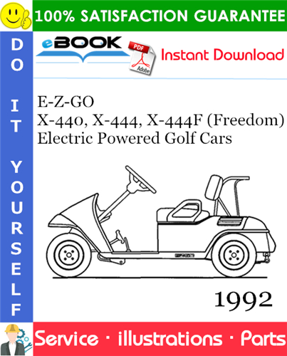 E-Z-GO X-440, X-444, X-444F (Freedom) Electric Powered Golf Cars Parts Manual