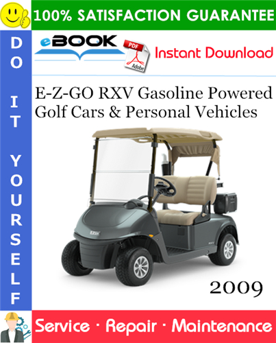 E-Z-GO RXV Gasoline Powered Golf Cars & Personal Vehicles Service Repair Manual