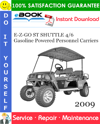 E-Z-GO ST SHUTTLE 4/6 Gasoline Powered Personnel Carriers Service Repair Manual