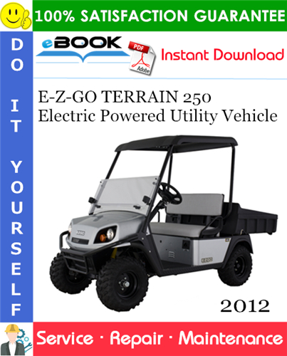 E-Z-GO TERRAIN 250 Electric Powered Utility Vehicle Service Repair Manual
