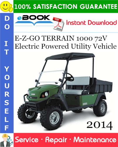 E-Z-GO TERRAIN 1000 72V Electric Powered Utility Vehicle Service Repair Manual