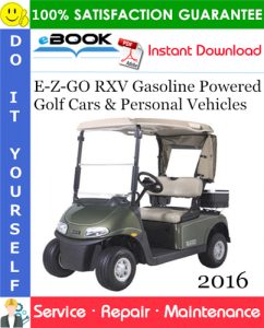 E-Z-GO RXV Gasoline Powered Golf Cars & Personal Vehicles Service Repair Manual