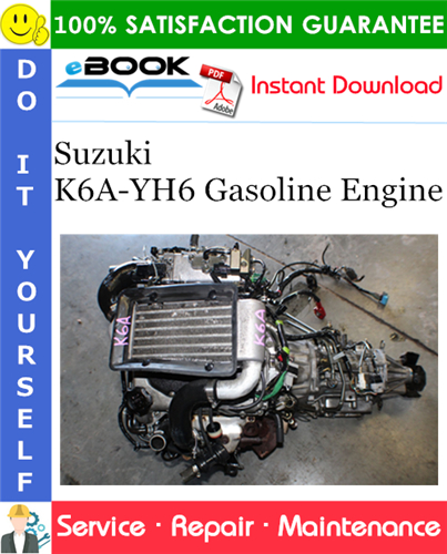 Suzuki K6A-YH6 Gasoline Engine Service Repair Manual