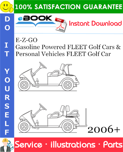 E-Z-GO Gasoline Powered FLEET Golf Cars & Personal Vehicles FLEET Golf Car Parts Manual