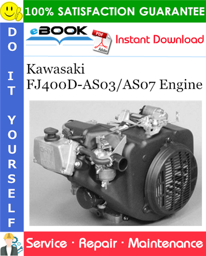 Kawasaki FJ400D-AS03/AS07 Engine Service Repair Manual