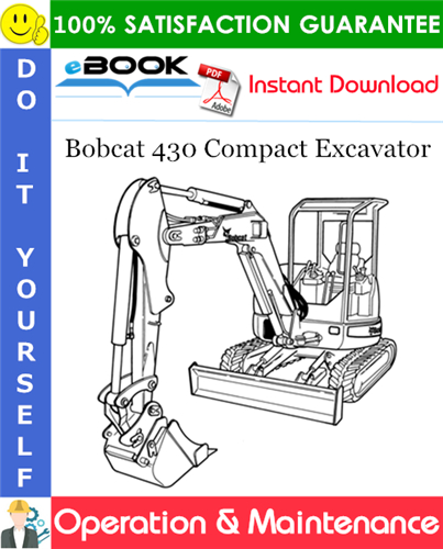 Bobcat 430 Compact Excavator Operation & Maintenance Manual